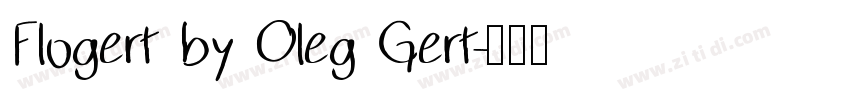 Flogert by Oleg Gert字体转换